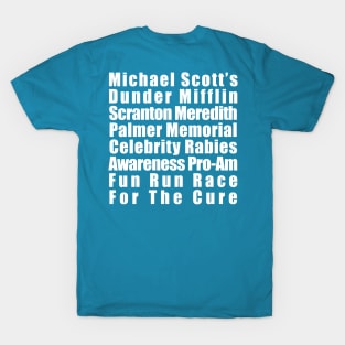 Michael Scott's Rabies Fun Run (Back Print) T-Shirt
